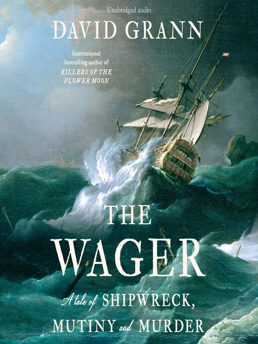 Title details for The Wager by David Grann - Wait list